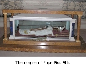 Corpse of Pius 9th